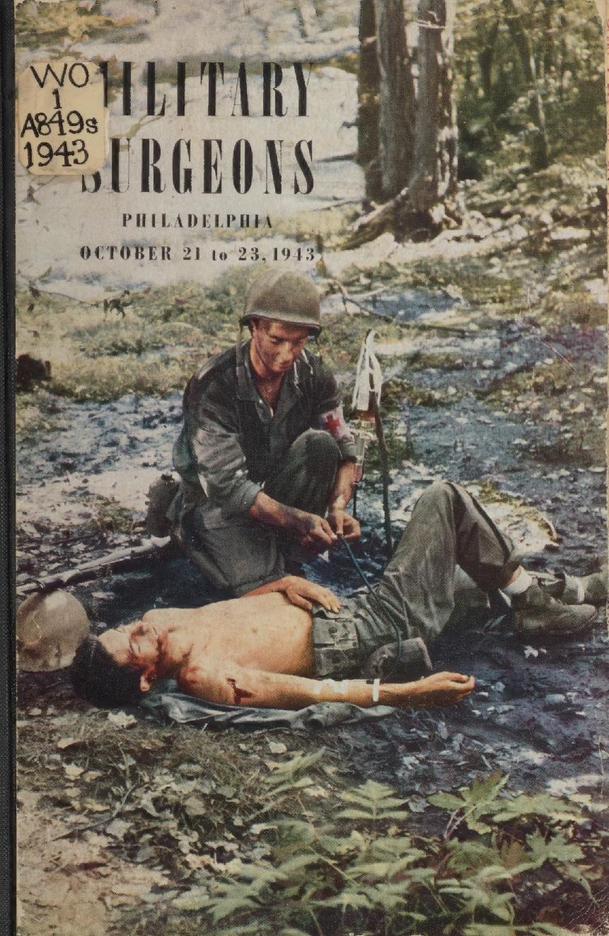 Symposium on war medicine. 51st annual meeting, October 21, 22, 23, 1943