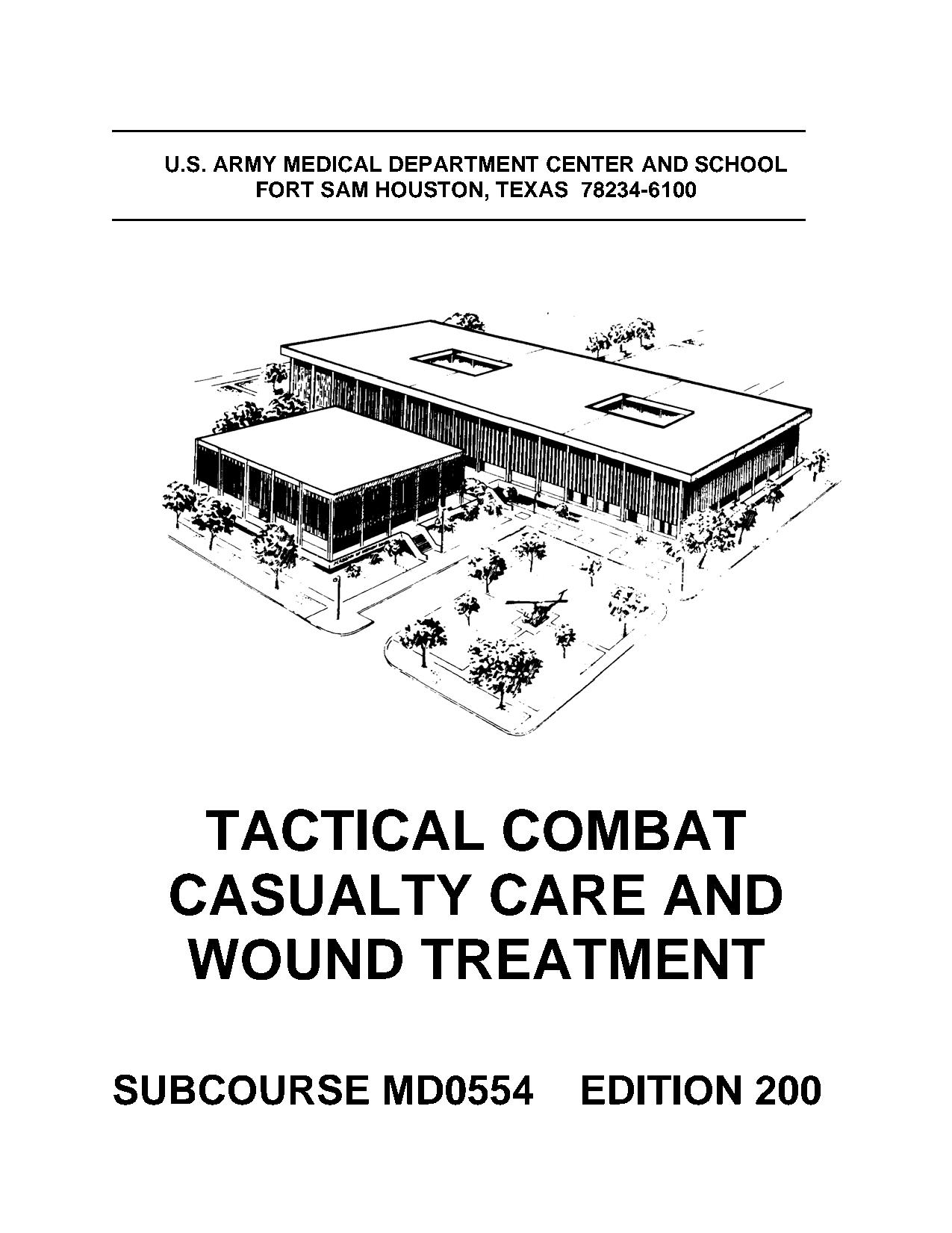 Tactical Combat Casualty Care and Wound Treatment